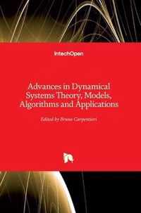 Advances in Dynamical Systems Theory, Models, Algorithms and Applications