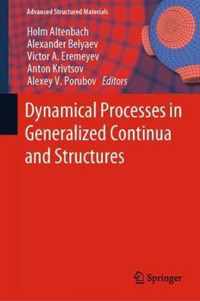 Dynamical Processes in Generalized Continua and Structures