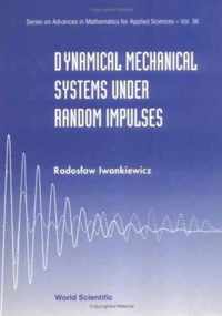 Dynamical Mechanical Systems Under Random Impulses