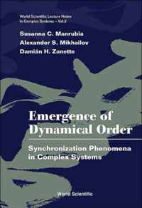 Emergence Of Dynamical Order