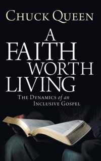 A Faith Worth Living