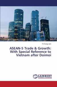 ASEAN-5 Trade & Growth