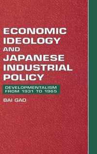 Economic Ideology and Japanese Industrial Policy