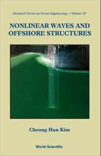 Nonlinear Waves And Offshore Structures