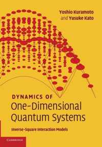 Dynamics of One-Dimensional Quantum Systems