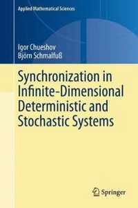 Synchronization in Infinite-Dimensional Deterministic and Stochastic Systems