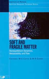 Soft and Fragile Matter