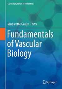 Fundamentals of Vascular Biology