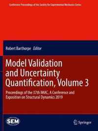 Model Validation and Uncertainty Quantification, Volume 3