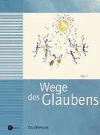 Wege des Glaubens 7/8 - Neuausgabe der Grundfassung