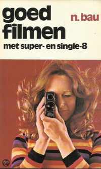 Goed filmen met super en single 8