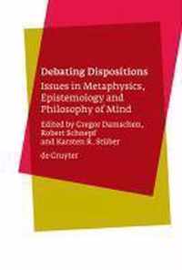 Debating Dispositions