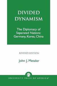 Divided Dynamism: The Diplomacy of Separated Nations