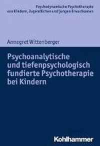 Psychoanalytische Und Tiefenpsychologisch Fundierte Psychotherapie Bei Kindern