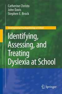 Identifying, Assessing, and Treating Dyslexia at School