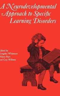 Neurodevelopmental Approach To Specific Learning  Disorders