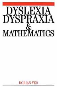 Dyslexia, Dyspraxia and Mathematics