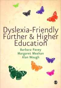 Dyslexia-Friendly Further and Higher Education