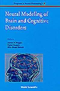 Neural Modeling Of Brain And Cognitive Disorders