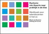 Dyslexie: van theorie naar praktijk in de klas