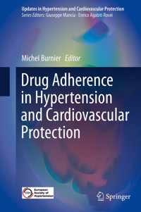 Drug Adherence in Hypertension and Cardiovascular Protection