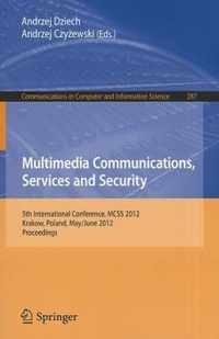 Multimedia Communications, Services and Security