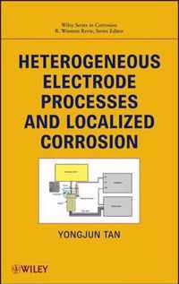 Heterogeneous Electrode Processes and Localized Corrosion