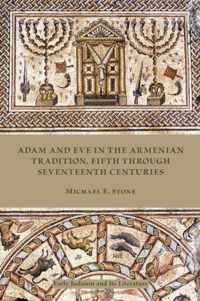 Adam and Eve in the Armenian Traditions, Fifth through Seventeenth Centuries