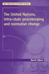 The United Nations, Intra-State Peacekeeping and Normative Change