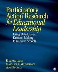 Participatory Action Research For Educational Leadership