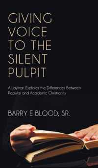 Giving Voice to the Silent Pulpit