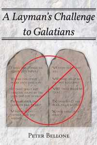 A Layman's Challenge to Galatians