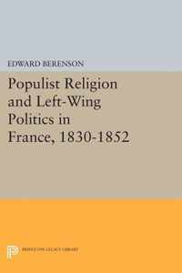 Populist Religion and Left-Wing Politics in France, 1830-1852