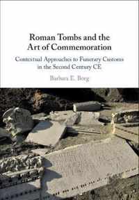 Roman Tombs and the Art of Commemoration