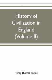 History of civilization in England (Volume II)