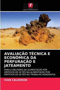 Avaliacao Tecnica E Economica Da Perfuracao E Jateamento