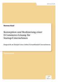 Konzeption und Realisierung einer E-Commerce-Loesung fur Startup-Unternehmen