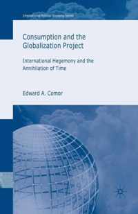 Consumption and the Globalization Project