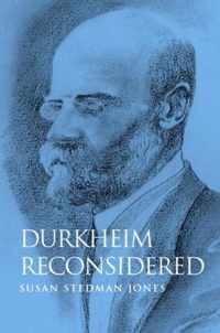 Durkheim Reconsidered