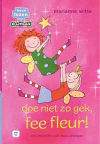 Leren lezen met Kluitman  -   doe niet zo gek, fee fleur!