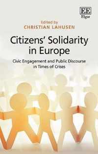 Citizens Solidarity in Europe  Civic Engagement and Public Discourse in Times of Crises