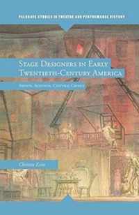 Stage Designers in Early Twentieth Century America