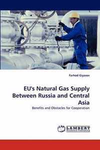 Eu's Natural Gas Supply Between Russia and Central Asia