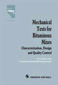 Mechanical Tests for Bituminous Mixes - Characterization, Design and Quality Control