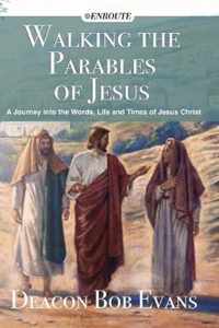 Walking the Parables of Jesus