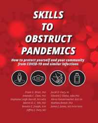 Skills to Obstruct Pandemics