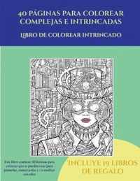 Libro de colorear intrincado (40 paginas para colorear complejas e intrincadas)