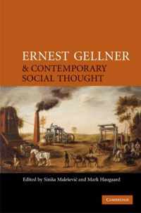 Ernest Gellner and Contemporary Social Thought