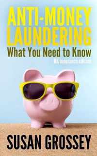 Anti-Money Laundering: What You Need to Know (UK insurance edition)