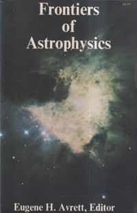 Frontiers Of Astrophysics